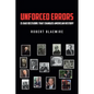 Unforced Errors: 15 Bad Decisions That Changed American History - Paperback