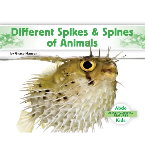 Different Spikes & Spines of Animals - Library Binding