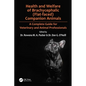 Health and Welfare of Brachycephalic (Flat-Faced) Companion Animals: A Complete Guide for Veterinary and Animal Professionals - Paperback