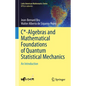 C*-Algebras and Mathematical Foundations of Quantum Statistical Mechanics: An Introduction - Hardcover