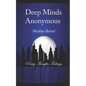Deep Minds Anonymous - Paperback