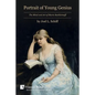 Portrait of Young Genius: The Mind and Art of Marie Bashkirtseff [B&W] - Paperback