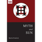 Myth and Sun: Essays of the ARCHETYPE - Paperback