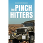 The Pinch Hitters - Hardcover