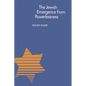 The Jewish Emergence from Powerlessness - Paperback