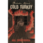 Malcolm Karma: Cold Turkey - Paperback