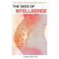 The Seed of Intelligence: Boost Your Baby - Paperback