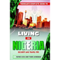 Traveler's Guide to Living in Nigeria: Security and Travel Tips - Paperback