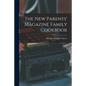 The New Parents' Magazine Family Cookbook - Paperback