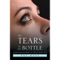 My Tears in His Bottle: Prayers from the Heart of a Special Needs' Mom - Paperback