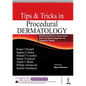 Tips & Tricks in Procedural Dermatology - Paperback