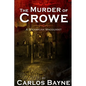 The Murder of Crowe: A Steampunk Whodunnit - Paperback
