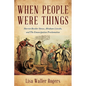When People Were Things: Harriet Beecher Stowe, Abraham Lincoln, and the Emancipation Proclamation - Paperback