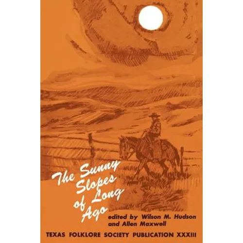 The Sunny Slopes of Long Ago - Paperback