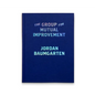 The Group for Mutual Improvement - Hardcover