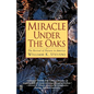 Miracle Under the Oaks: The Revival of Nature in America - Paperback