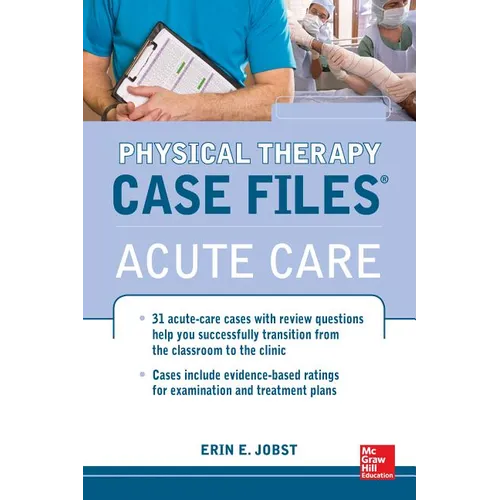 Physical Therapy Case Files: Acute Care - Paperback
