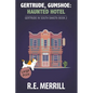 Gertrude, Gumshoe: Haunted Hotel - Paperback
