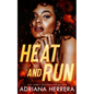 Heat and Run: A Steamy F/F/F Omegaverse Novella - Paperback