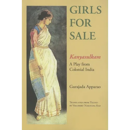 Girls for Sale: Kanyasulkam: A Play from Colonial India - Paperback