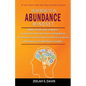 From Broke to an Abundance Mindset: If You Don't Try You Will Never Change - Paperback
