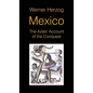 Mexico: The Aztec Account of the Conquest [SCREENPLAY] - Hardcover