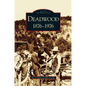 Deadwood: 1876-1976 - Hardcover