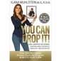 You Can Drop It!: How I Dropped 100 Pounds Enjoying Carbs, Cocktails & Chocolate-And You Can Too! - Hardcover