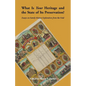What is Your Heritage and the State of its Preservation?: Essays on Family History Exploration from the Field - Paperback