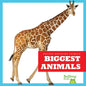Biggest Animals - Library Binding