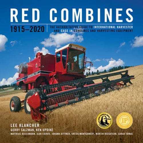 Red Combines 1915-2020: The Authoritative Guide to International Harvester and Case Ih Combines and Harvesting Equipment - Hardcover