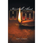 It's Still About Him: The Light to Our Path - Hardcover