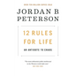 12 Rules for Life: An Antidote to Chaos - Hardcover