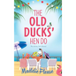 The Old Ducks' Hen Do - Hardcover