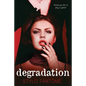 Degradation - Paperback