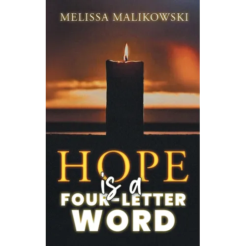 Hope is a Four-Letter Word - Paperback