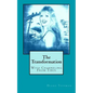 The Transformation: With Channeling From Tibus - Paperback