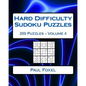Hard Difficulty Sudoku Puzzles Volume 4: 200 Hard Sudoku Puzzles For Advanced Players - Paperback