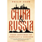 China and Russia: Four Centuries of Conflict and Concord - Hardcover