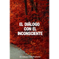El Dialogo con el Inconsciente - Paperback