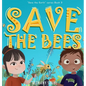 Save the Bees - Hardcover