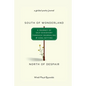 South of Wonderland, North of Despair - Paperback