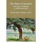 The Slayer of Serpents - Tales from a Childhood in 1940s South India - Hardcover