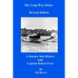 The Long Way Home - Revised Edition: A Journey Into History with Captain Robert Ford - Paperback