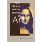 John Dewey and the Lessons of Art - Paperback