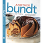Another Bundt Collection: Because You Can Never Bake Too Many Bundts! - Hardcover