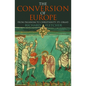 The Conversion of Europe - Paperback