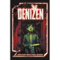 Denizen: The Complete Series - Paperback