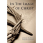 In The Image of Christ - Paperback