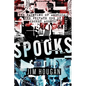 Spooks: The Haunting of America--The Private Use of Secret Agents - Paperback